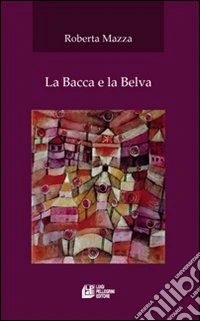 La bacca e la belva