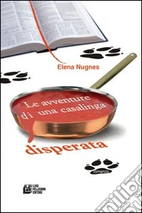 Le avventure di una casalinga disperata libro