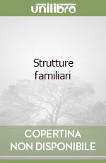 Strutture familiari libro