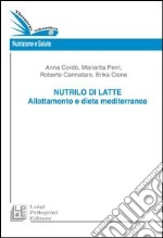 Nutrilo di latte. Allattamento e dieta mediterranea