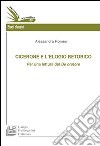 Cicerone e l'elogio retorico. Per una rilettura del De oratore libro di Romeo Alessandra