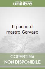 Il panno di mastro Gervaso libro