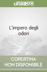 L'impero degli odori libro