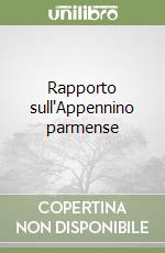 Rapporto sull'Appennino parmense