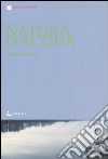 Natura d'acqua. Itinerari ciclo-turistici lungo il Po libro