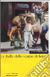 La balla dalle scarpe di ferro libro di Macchiavelli Loriano