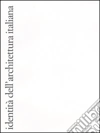 Identità dell'architettura italiana. Vol. 3 libro