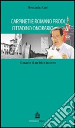 Carpineti e Romano Prodi cittadino onorario libro