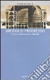 Un'idea di progresso. Da Beccaria a Galante Garrone libro