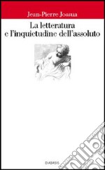 La letteratura e l'inquietudine dell'assoluto libro