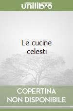 Le cucine celesti libro