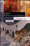 Bobbio. Nell'alto cuore del Medioevo libro