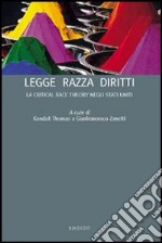 Legge razza diritti. La Critical Race Theory negli Stati Uniti libro