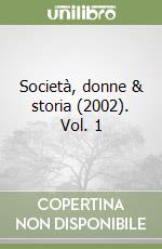 Società, donne & storia (2002). Vol. 1 libro