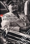 Gli scervellati. La seconda guerra mondiale nei ricordi di uno di loro libro