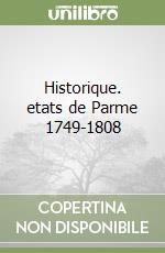 Historique. etats de Parme 1749-1808