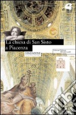 La chiesa di San Sisto a Piacenza libro