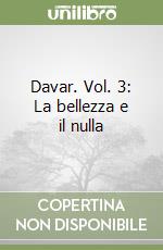 Davar. Vol. 3: La bellezza e il nulla