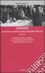 Sanremo. Una nuova comunità ebraica nell'Italia fascista 1937-1945