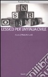 Lessico per un'Italia civile libro