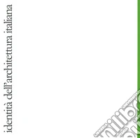 Identità dell'architettura italiana. Vol. 7 libro