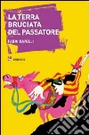 La terra bruciata del Passatore libro