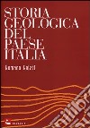 Storia geologica del paese Italia libro