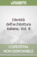 Identità dell'architettura italiana. Vol. 8 libro
