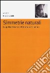 Simmetrie naturali. Luigi Malerba tra letteratura e cinema libro