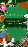 Storie per adulti lette ai bambini libro