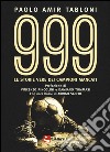 999. Le storie vere di campioni mancati libro