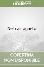 Nel castagneto