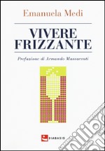 Vivere frizzante