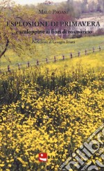 Esplosione di primavera e scaloppine ai fiori di rosmarino