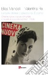 Le belle donne ci piacciono. E come! Cinema nuovo, cultura comunista e modelli di mascolinità (1952 -1958) libro