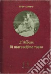 L'album di marocchino rosso libro