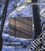 Paolo Zermani. Paesaggio sacro libro