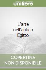 L'arte nell'antico Egitto libro