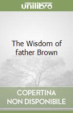 The Wisdom of father Brown libro