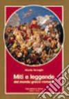 Miti e leggende del mondo greco-romano. Per le Scuole superiori libro