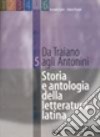 Storia e antologia della letteratura latina. Per il triennio. Vol. 5 libro