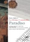 La Divina Commedia. Paradiso. Con espansione online libro