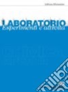 Chimica aperta. Le trasformazioni della materia. Laboratorio. Ediz. rossa. Per le Scuole superiori. Con espansione online libro