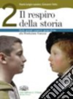 Il respiro della storia. Per la Scuola media. Con espansione online libro