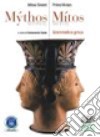 Mythos/Mitos. Grammatica greca. Per il Liceo classico. Con espansione online libro