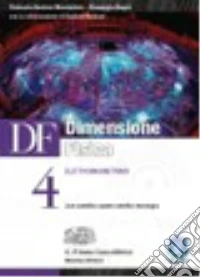 Df. Dimensione fisica. Per il Liceo scientifico. Con espansione online. Vol. 4: Elettromagnetismo libro