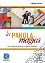 Mariotti La Parola Magica libro