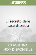 Il segreto delle case di pietra libro