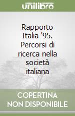 Rapporto Italia '95. Percorsi di ricerca nella società italiana