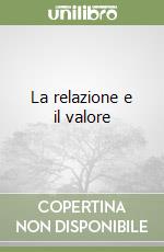 La relazione e il valore